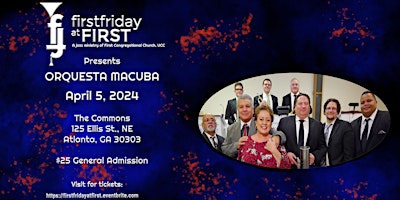 Imagen principal de First Friday at First "LIVE"- Jazz Series 2024 -  Orquesta MaCuba-  Apr 5