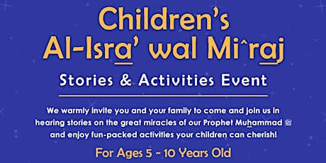 Childrens' Israa' wal-Mi^raaj Activities (1 hour session) primary image