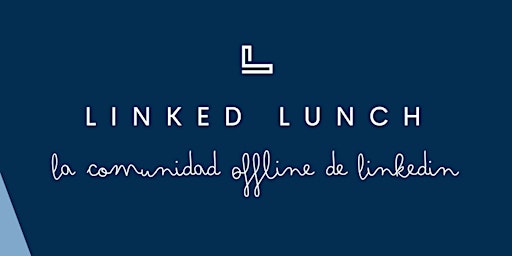 Linked Lunch - Málaga primary image