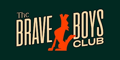 Imagem principal do evento The Brave Boys Club