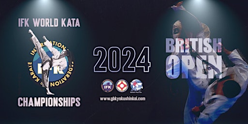 Hauptbild für IFK World Kata Championships & BKK British Open 2024 -inc IFK Cup of Europe