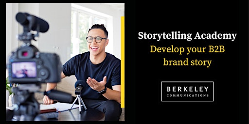 Berkeley Academy - B2B Storytelling Workshop (Virtual PDT/EDT Timezone) primary image