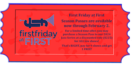 Primaire afbeelding van First Friday at First "LIVE"- Jazz Series 2024 - SEASON PASSES!