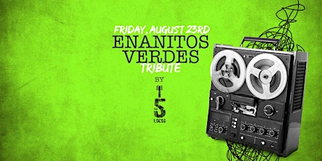 Enanitos Verdes Tribute by The 5 Locos primary image
