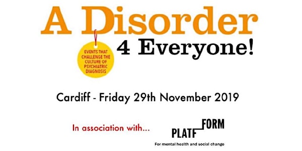 'A Disorder  for Everyone!' - Challenging the Culture of Psychiatric Diagno...