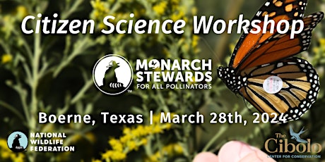 Monarch Citizen Science Workshop (Boerne, TX)