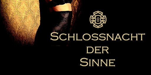 Imagem principal do evento SCHLOSSNACHT DER SINNE