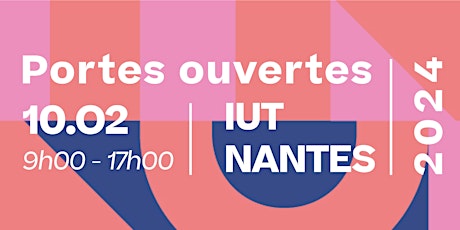 Hauptbild für Inscriptions Portes Ouvertes 2024 - IUT de Nantes