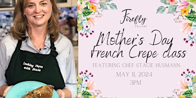 Imagem principal do evento Mother's Day French Crepe Class