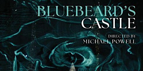 Cinema Nairn - Bluebeard's Castle primary image