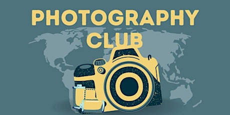 Photography Club (Grades 4 & Up)