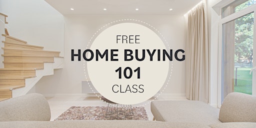 Primaire afbeelding van Home Buying 101 Class