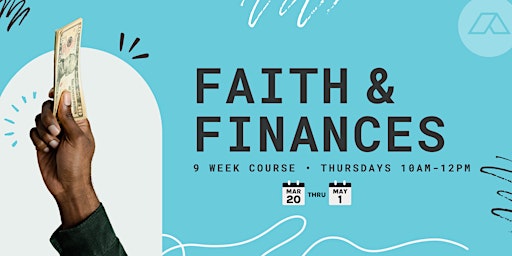 Imagem principal do evento Faith & Finances (Alcy Ball, Spring '24 Cohort)