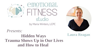 Imagem principal de Hidden Ways Trauma Shows Up in Our Lives and How to Heal with Laura Reagan