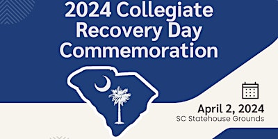 Primaire afbeelding van 2024 SC Collegiate Recovery Day Commemoration