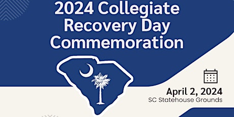 2024 SC Collegiate Recovery Day Commemoration