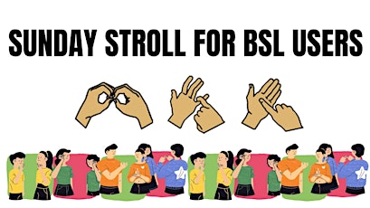 BSL social walk