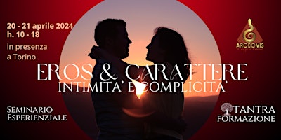 Hauptbild für EROS & CARATTERE, Intimità e complicità