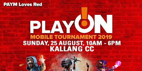 PAYM Loves Red Play On! @ Kallang CC Mobile Legends Bang Bang Tournament 2019 primary image