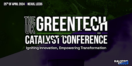 The UK GreenTech Catalyst Conference