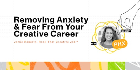Image principale de Removing Anxiety & Fear From Your Creative Career