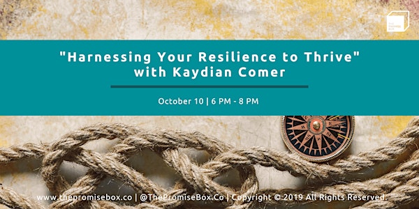 Harnessing Your Resilience to Thrive with Kaydian Comer