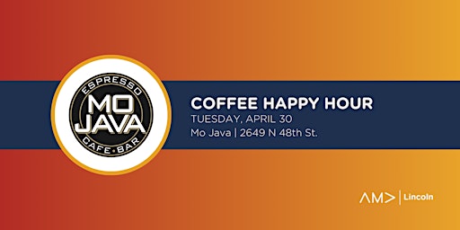 AMA Lincoln Coffee Happy Hour at Mo Java  primärbild