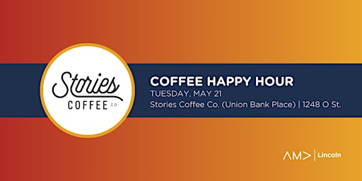 Immagine principale di AMA Lincoln Coffee Happy Hour at Stories Coffee Co. 