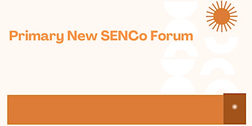 Primary New SENDCo Forum - Only for Waltham Forest SENDCo's primary image