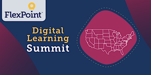 FlexPoint Digital Learning Summit - Teacher on Demand primary image