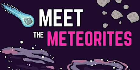 Meet the Meteorites