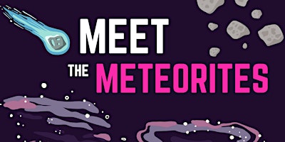Immagine principale di Meet the Meteorites 