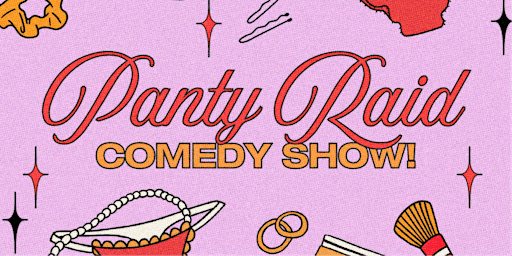 Primaire afbeelding van Panty Raid Comedy