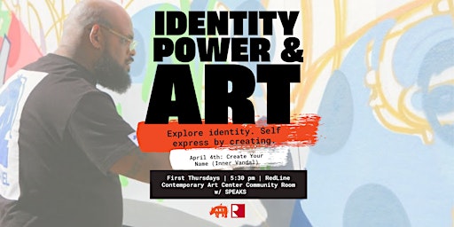 Primaire afbeelding van Identity, Power, and Art: April 4th, Create Your Name (Inner Vandal)