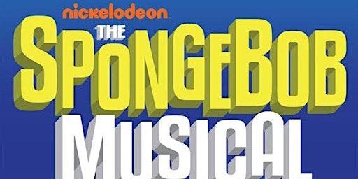 Spring Musical "SpongeBob" - April 25th 7:30 PM primary image