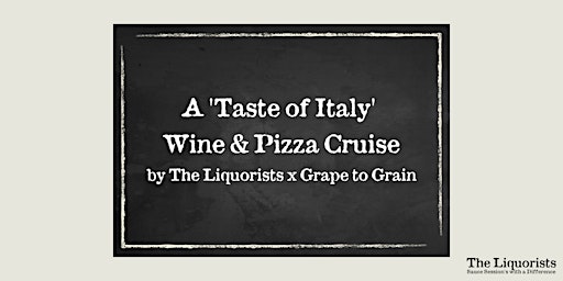 Primaire afbeelding van A 'Slice of Italy' Pizza & Wine Cruise - 7pm (The Liquoirsts)
