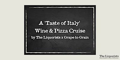 Imagem principal do evento A 'Slice of Italy' Pizza & Wine Cruise - 7pm (The Liquoirsts)