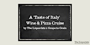 A 'Slice of Italy' Pizza & Wine Cruise - 7pm (The Liquoirsts) primary image