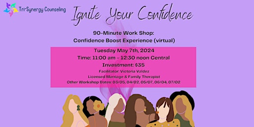 Primaire afbeelding van Ignite Your Confidence (IYC)-90-Min. Virtual Confidence Boost Experience