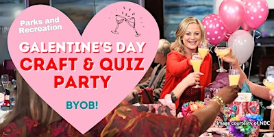 Galentine’s Day: Parks & Rec Craft and Quiz Party primary image