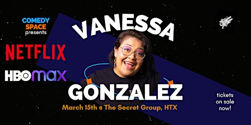 Imagem principal do evento Vanessa Gonzalez (Netflix, HBO Max)