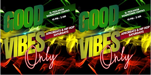 Primaire afbeelding van Black in Tulum: Afrobeat Saturdays - Good Vibes Only