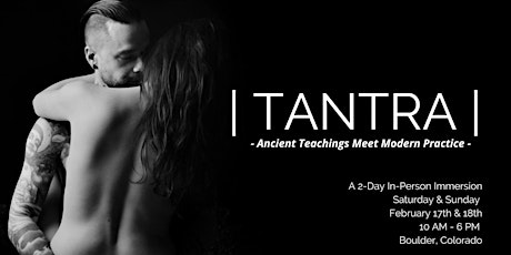 Primaire afbeelding van | TANTRA | Ancient Teachings Meet Modern Practice: A 2-Day Immersion