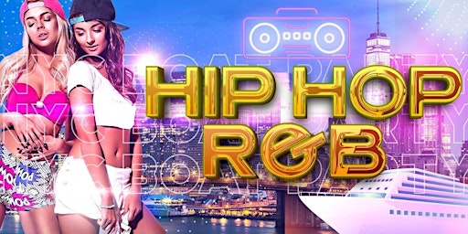 Imagem principal do evento THE #1  HIP HOP  BOOZE CRUISE  YACHT PARTY EXPERIENCE  | NYC VIBES