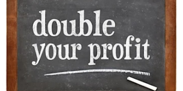 How to double your profits in 2024