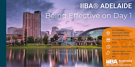 Primaire afbeelding van IIBA Adelaide - Being Effective on Day 1