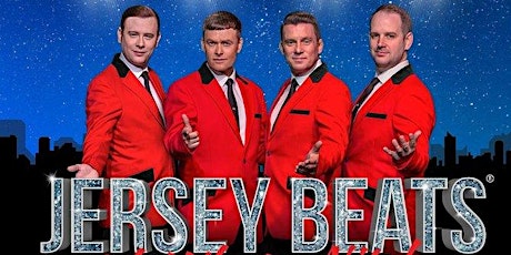 Jersey Boys Tribute with The Jersey Beats PLUS 3 Course Dinner