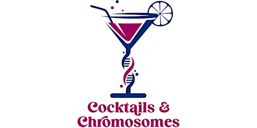 Imagem principal do evento Cocktails and Chromosomes