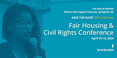 2024 Fair Housing + Civil Rights Conference - in person! primary image