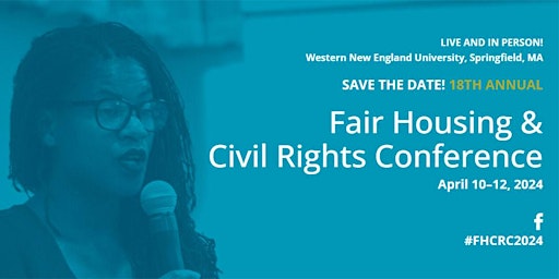 Primaire afbeelding van 2024 Fair Housing + Civil Rights Conference - in person!